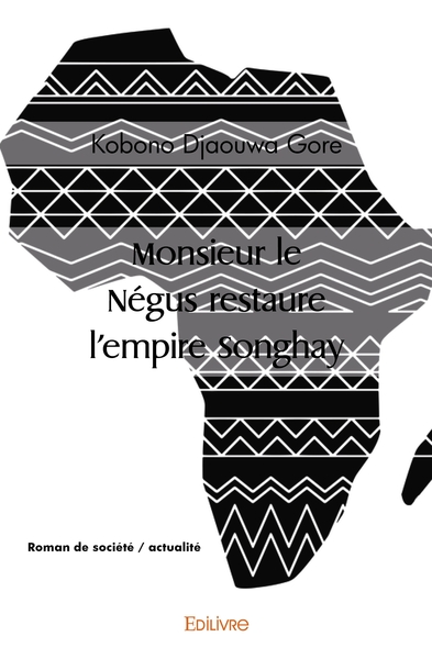 Image de Monsieur le Négus restaure l'empire Songhay