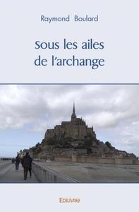 Picture of Sous les ailes de l'archange