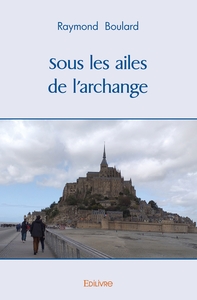 Picture of Sous les ailes de l'archange