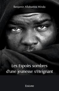 Image de Les espoirs sombres d'une jeunesse s'éteignant