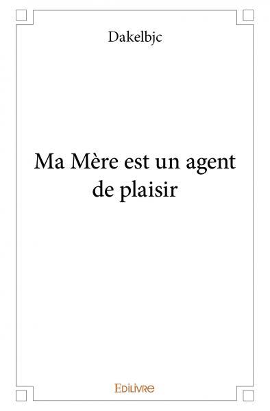 Image de Ma mère est un agent de plaisir
