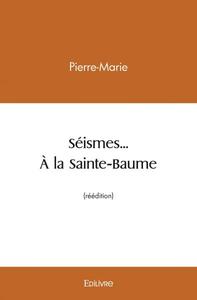 Image de Seismes... a la sainte baume (réédition)