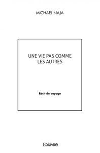 Image de Une vie pas comme les autres