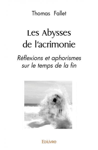 Image de Les abysses de l'acrimonie