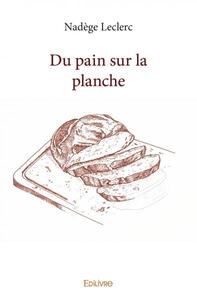 Image de Du pain sur la planche