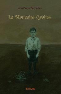 Picture of La mauvaise graine