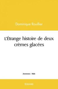 Picture of L'étrange histoire de deux crèmes glacées
