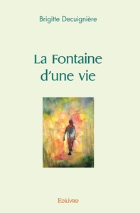 Image de La Fontaine d'une vie