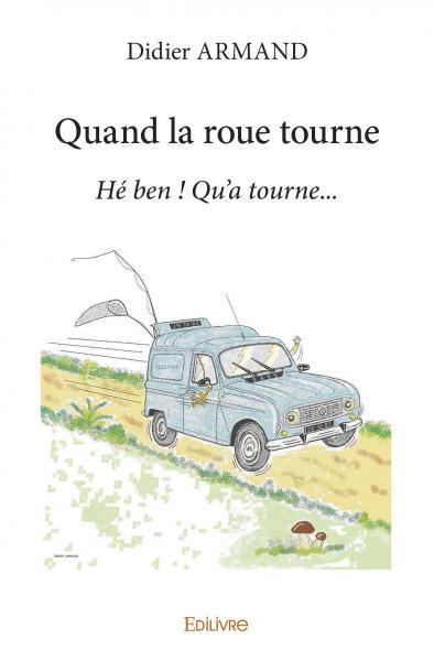 Image de Quand la roue tourne