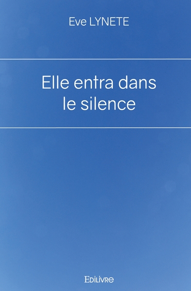 Image de Elle entra dans le silence
