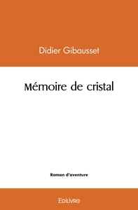 Picture of Mémoire de cristal