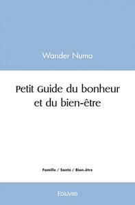 Image de Petit guide du bonheur et du bien-être