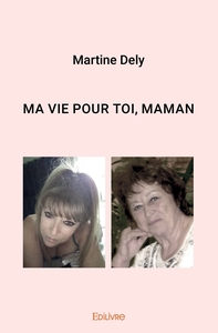 Picture of MA VIE POUR TOI, MAMAN