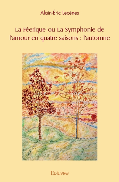 Picture of La Féerique ou La Symphonie de l'amour en quatre saisons - Tome 2