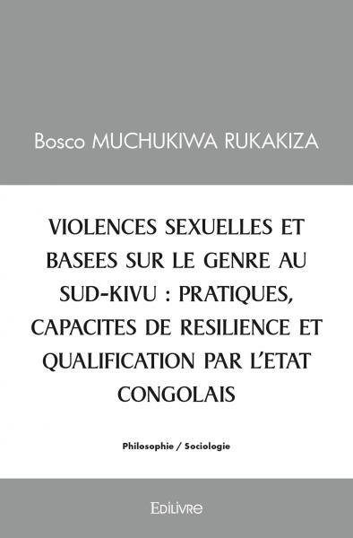 Image de Violences sexuelles et basees sur le genre au sud kivu : pratiques, capacites de resilience et qualification par l’etat congolais