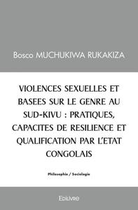 Image de Violences sexuelles et basees sur le genre au sud kivu : pratiques, capacites de resilience et qualification par l’etat congolais