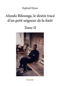 Image de Afanda bilounga, le destin tracé d’un petit seigneur de la forêt –