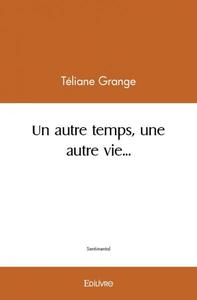 Image de Un autre temps, une autre vie...