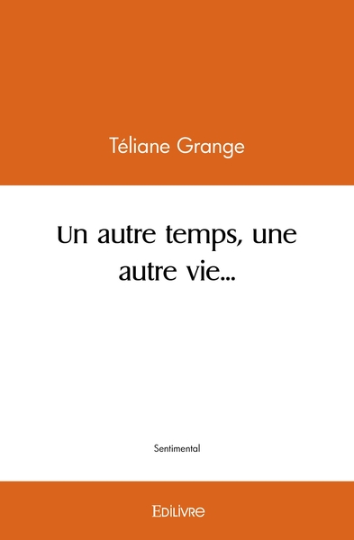 Picture of Un autre temps, une autre vie...