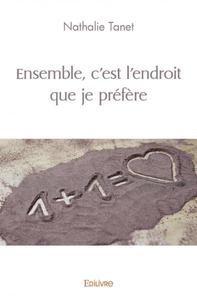 Image de Ensemble, c'est l'endroit que je préfère