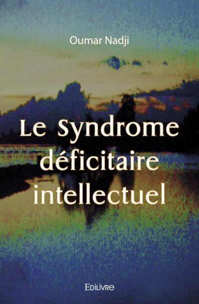 Image de Le syndrome déficitaire intellectuel