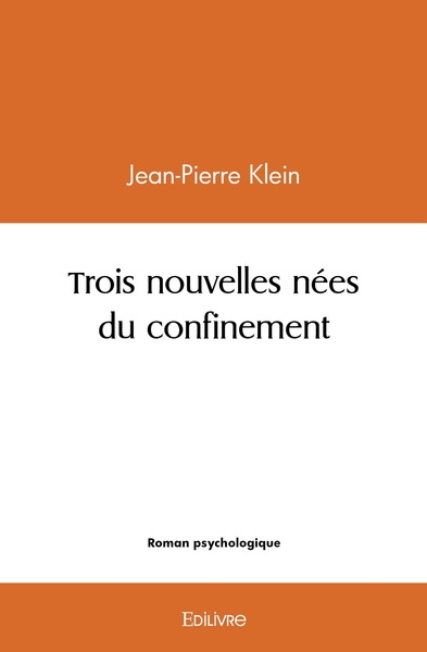 Image de Trois nouvelles nées du confinement