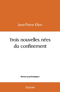 Image de Trois nouvelles nées du confinement