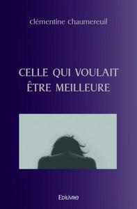 Image de Celle qui voulait être meilleure