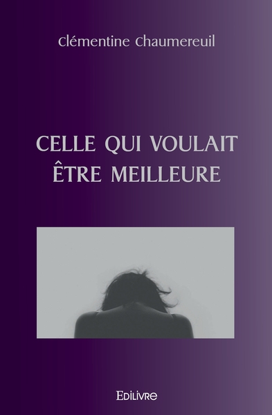 Picture of Celle qui voulait être meilleure