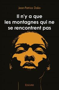 Picture of Il n'y a que les montagnes qui ne se rencontrent pas
