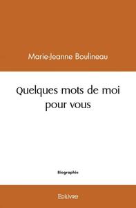 Image de Quelques mots de moi pour vous