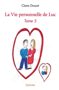 Image de La Vie personnelle de Luc - Tome 5