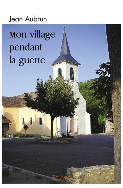 Picture of Mon village pendant la guerre