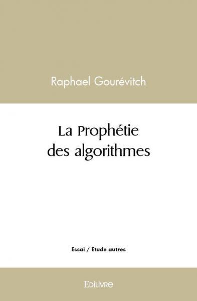 Image de La prophétie des algorithmes