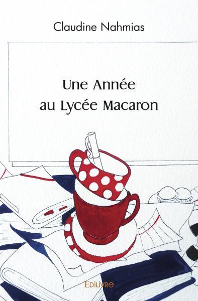 Picture of Une année au lycée macaron