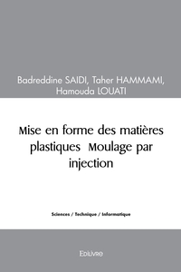 Picture of Mise en forme des matières plastiques - Moulage par injection
