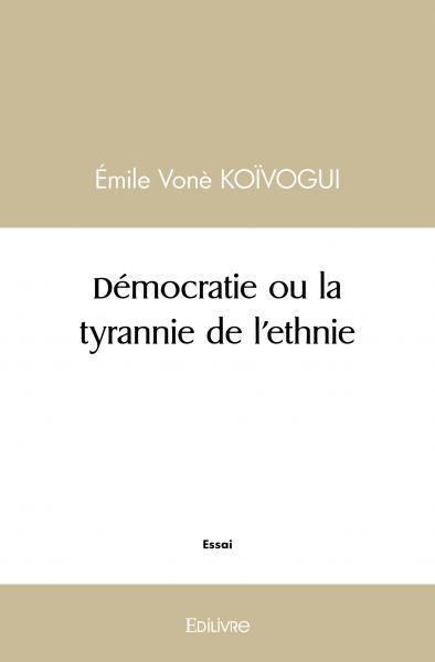 Image de Démocratie ou la tyrannie de l'ethnie