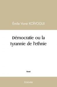 Image de Démocratie ou la tyrannie de l'ethnie
