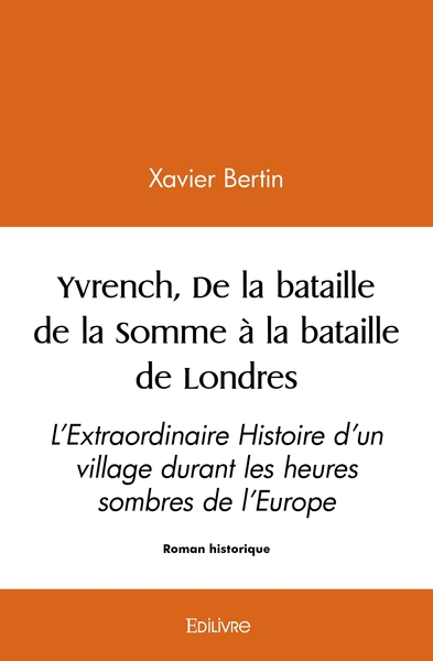 Picture of Yvrench, De la bataille de la Somme à la bataille de Londres