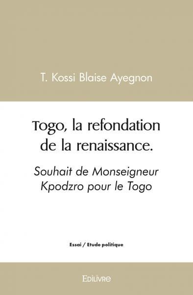 Picture of Togo, la refondation de la renaissance.