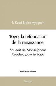 Picture of Togo, la refondation de la renaissance.