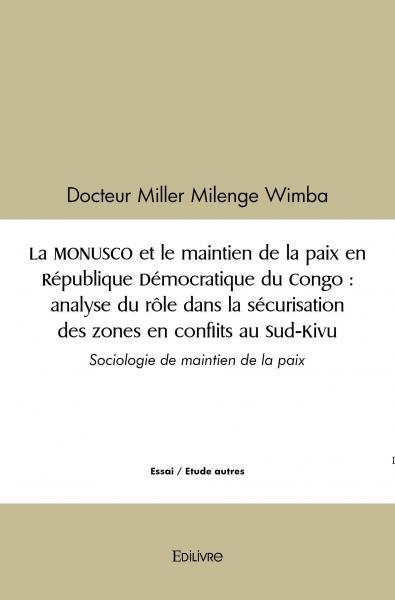 Image de La monusco et le maintien de la paix en république démocratique du congo : analyse du rôle dans la sécurisation des zones en conflits au sud kivu