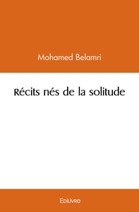 Picture of Récits nés de la solitude