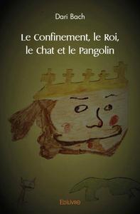Image de Le confinement, le roi, le chat et le pangolin