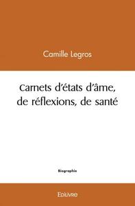 Image de Carnets d'états d'âme, de réflexions, de santé
