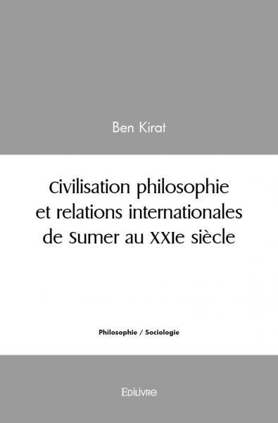 Image de Civilisation philosophie et relations internationales de sumer au xxie siècle