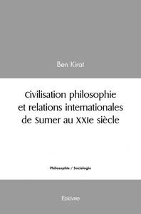 Image de Civilisation philosophie et relations internationales de sumer au xxie siècle