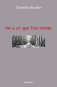 Image de On a ce que l'on mérite
