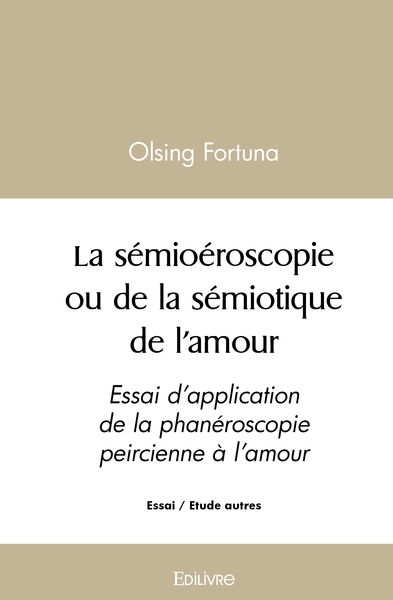 Picture of La sémioéroscopie ou de la sémiotique de l'amour