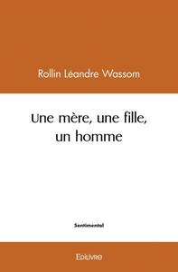 Image de Une mère, une  fille, un homme